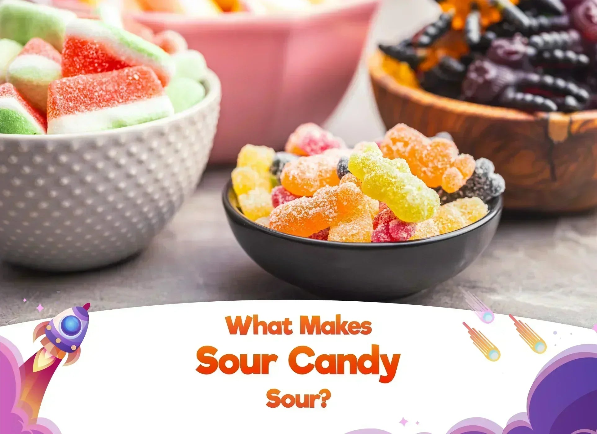 What Makes Sour Candy Sour? – Rocket Krunch